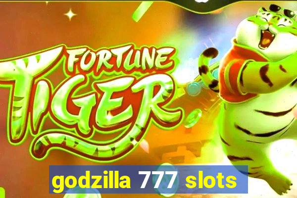 godzilla 777 slots